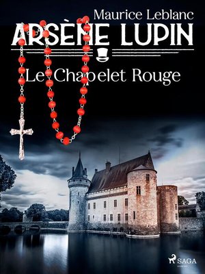 Arsène Lupin — Le Chapelet Rouge - ebook